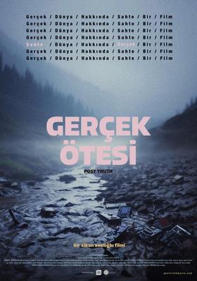 Gerçek Ötesi / Post Truth