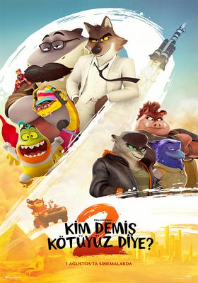 Kim Demiş Kötüyüz Diye? 2 / The Bad Guys 2 ( 1 Ağustos'ta vizyonda! )