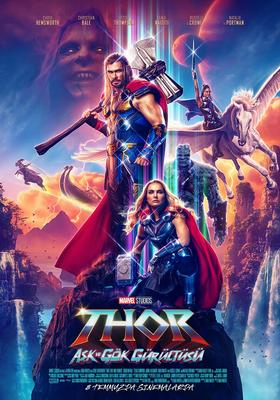 Thor: Aşk ve Gök Gürültüsü / Thor: Love and Thunder (08 Temmuz' da vizyonda)